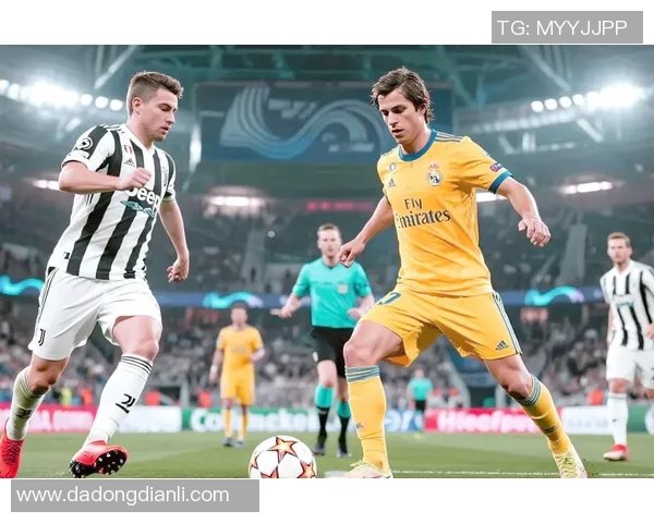 皇马与尤文精彩对决集锦回顾球迷不容错过的经典瞬间